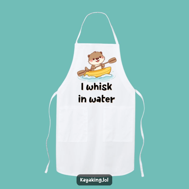 Funny Otter Kayaking Apron - Kitchen Fun for Water Lovers