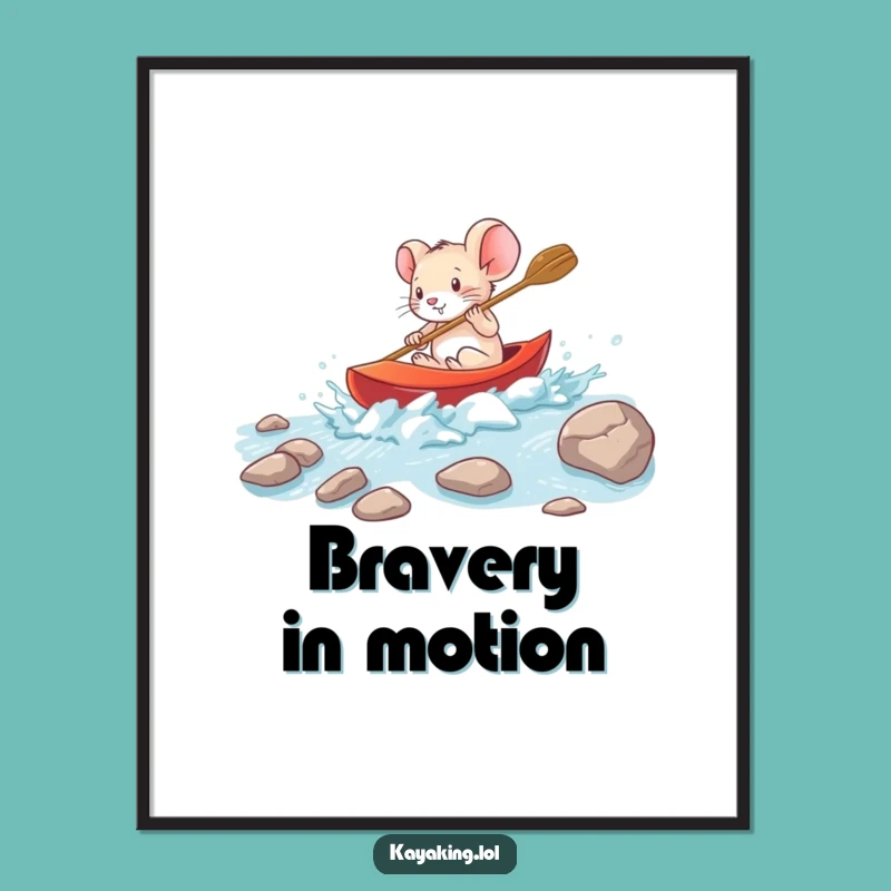 Funny Brave Mouse Kayak Digital Print - Motivational Adventure Art