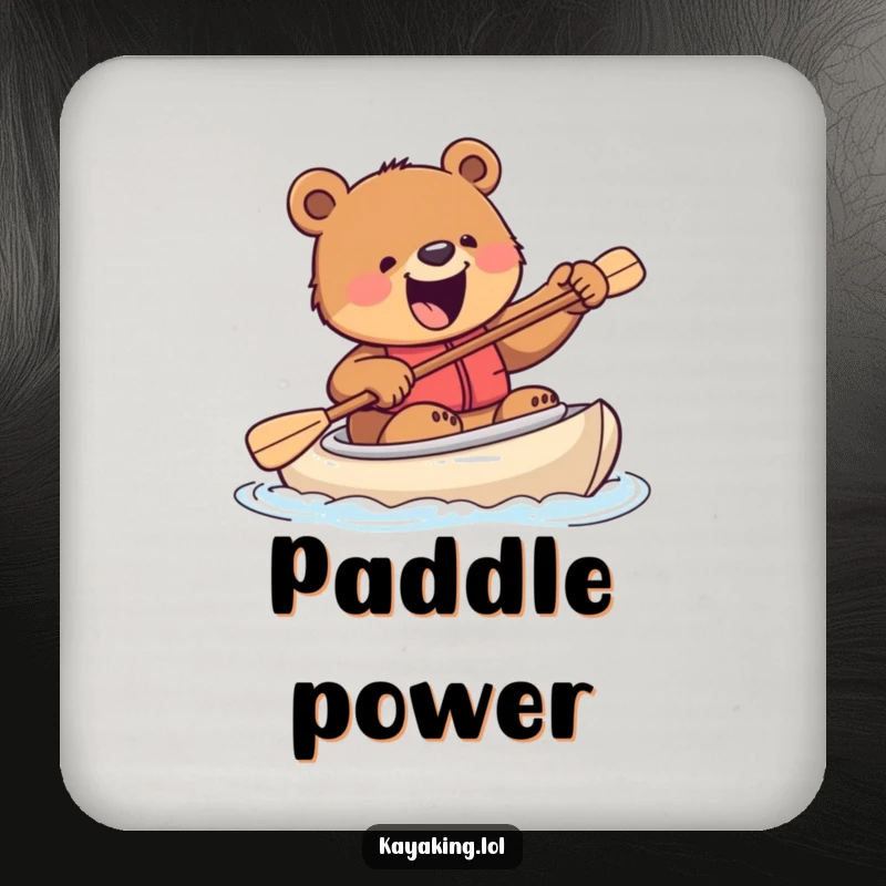 Funny drink coaster with an excited bear attempting to steer a kayak with a paddle, adding a touch of wild humor to any surface.