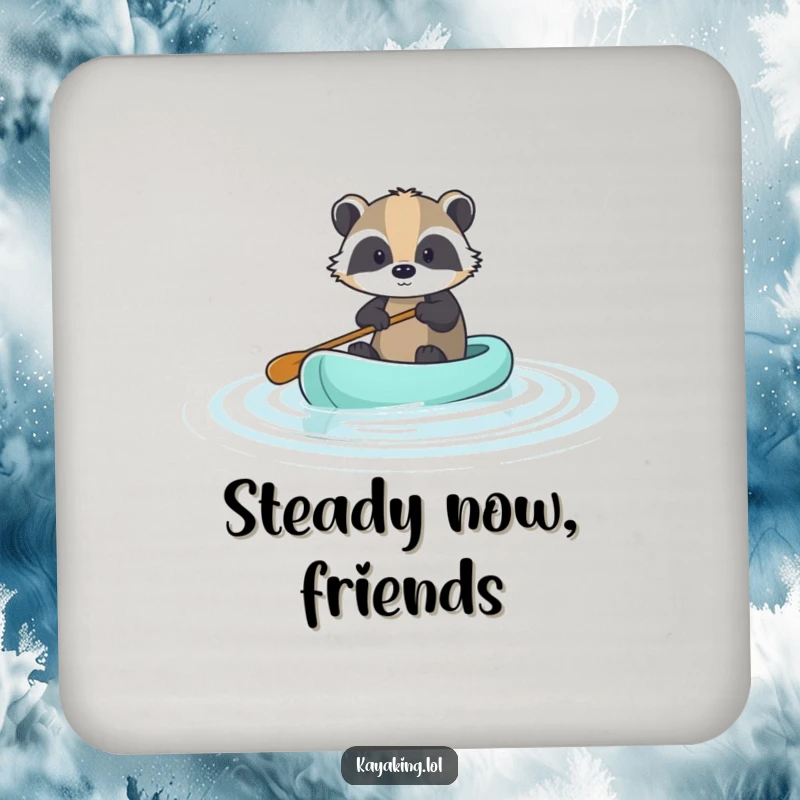 Funny Brave Badger Paddle Coasters: A brave badger calmly paddling, protecting surfaces with humor.