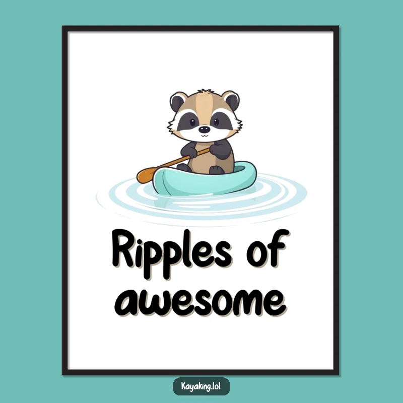 Funny Brave Badger Paddle Poster: Inspire Your Walls with Calm Humor