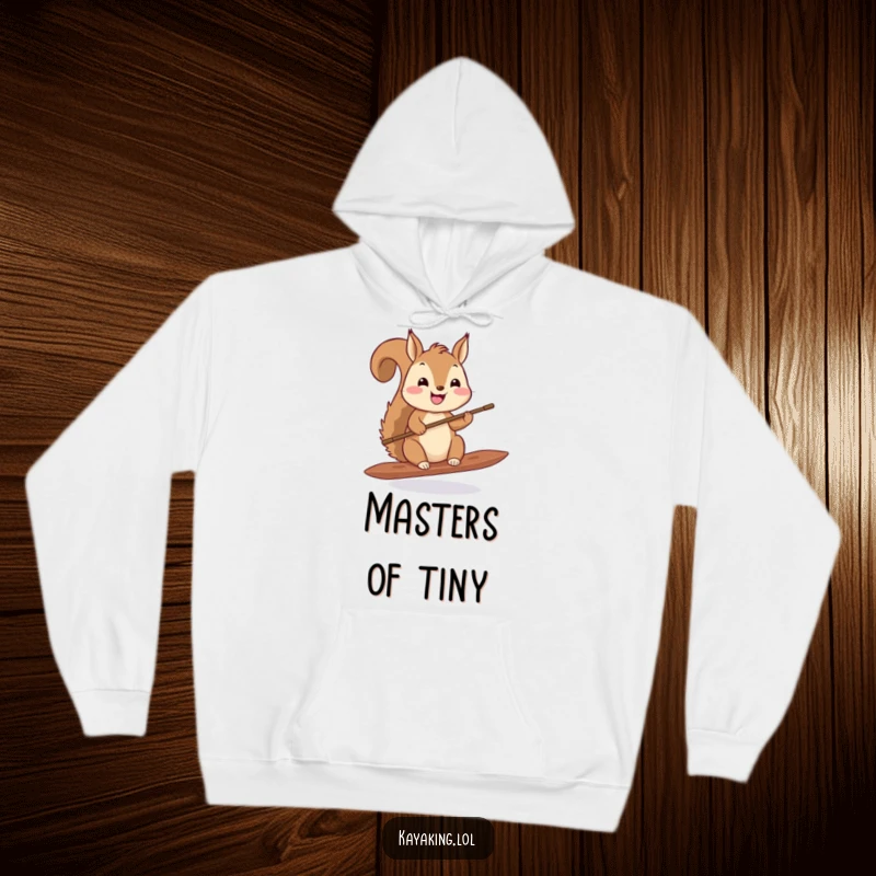 Funny squirrel paddling hoodie, a cute squirrel with a tiny paddle, soft and warm apparel, perfect for cozy adventures.