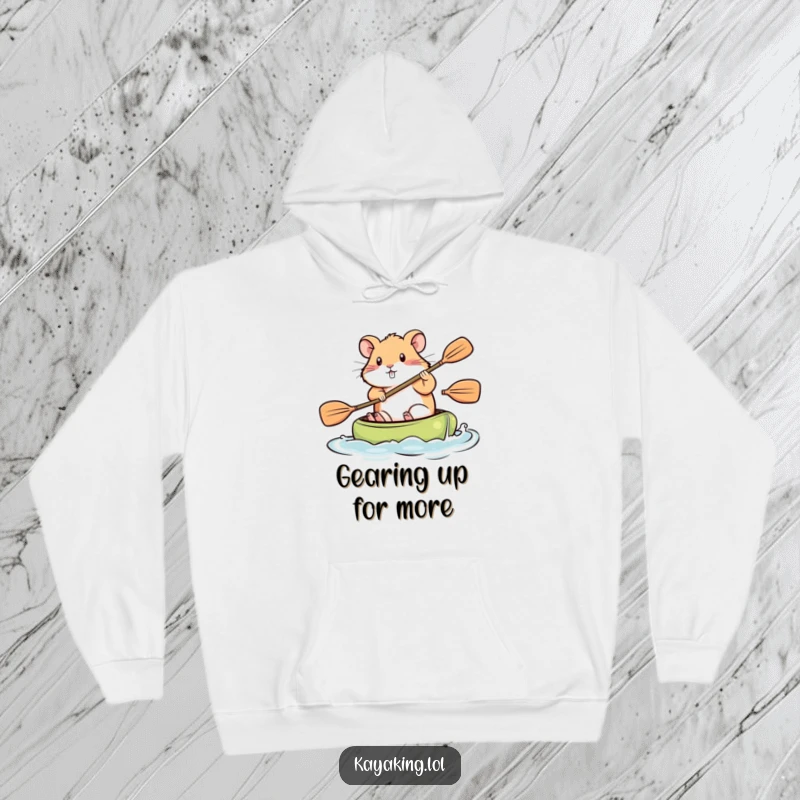 Funny Hoodie, a hamster paddling a kayak with great effort, designed for comfort and motivational humor.