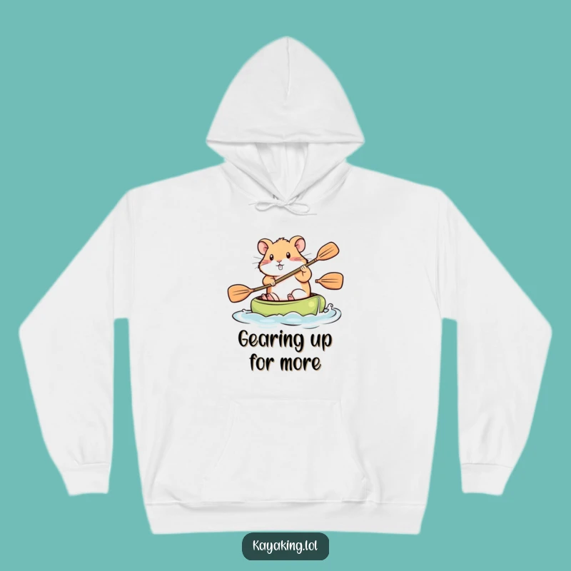 Funny Determined Hamster Kayak Hoodie: Cozy Motivational Sweatshirt, Perfect Gift