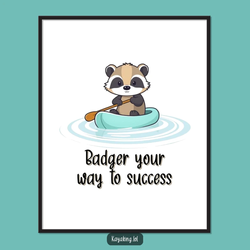 Funny Free Printable Wall Art: Brave Badger Paddling, Humorous Downloadable Decor for Adventurers