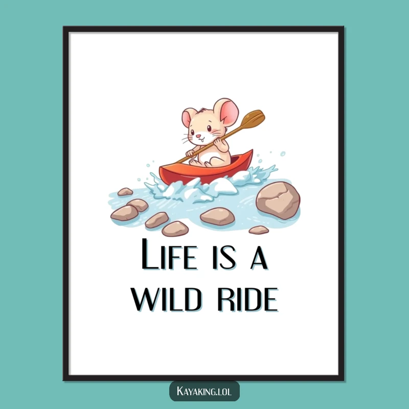 Free Printable Wall Art: Brave Mouse Kayak Funny Downloadable Decor