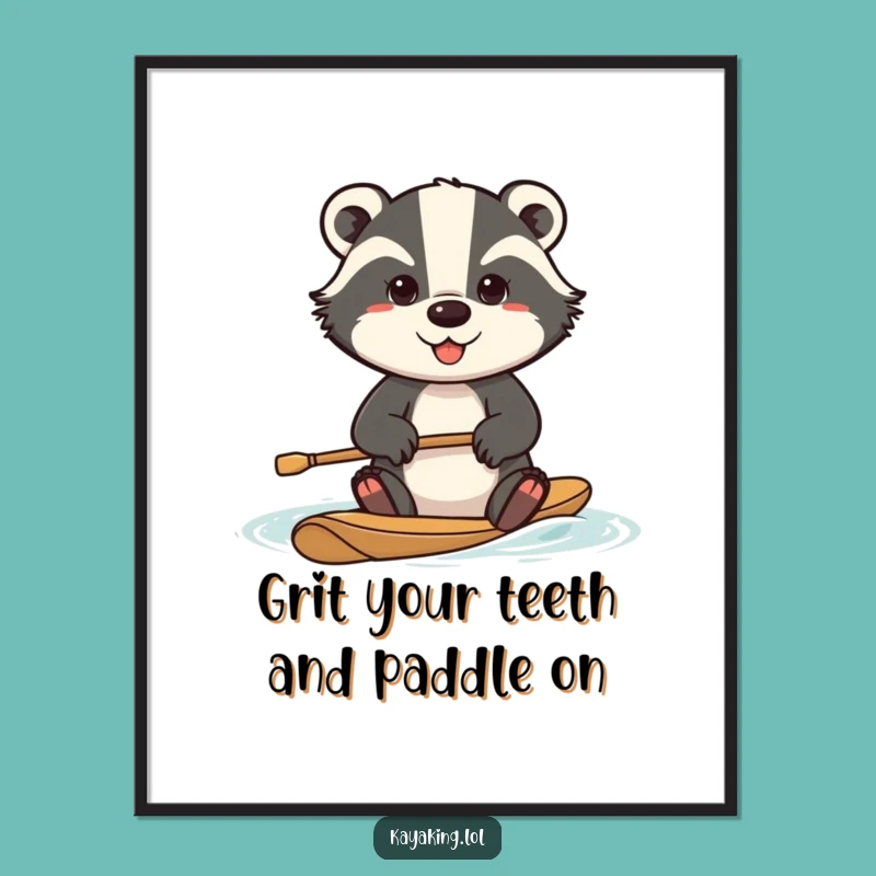Free Printable Determined Badger Art: Motivational Downloadable Wall Decor