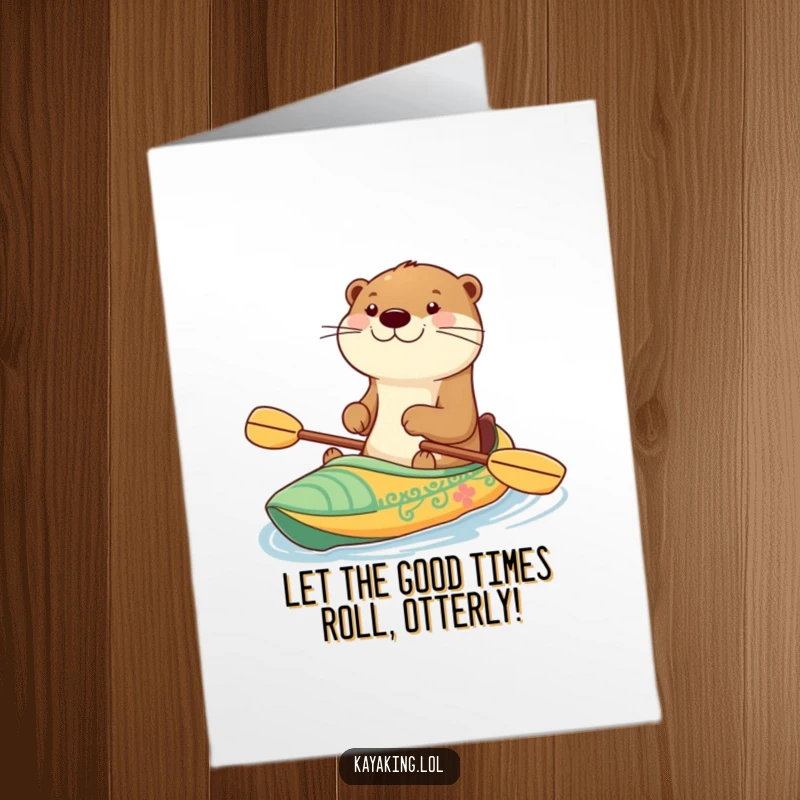 Funny Free Printable Birthday Card: A happy otter grins widely while paddling a decorated kayak, spreading birthday cheer.