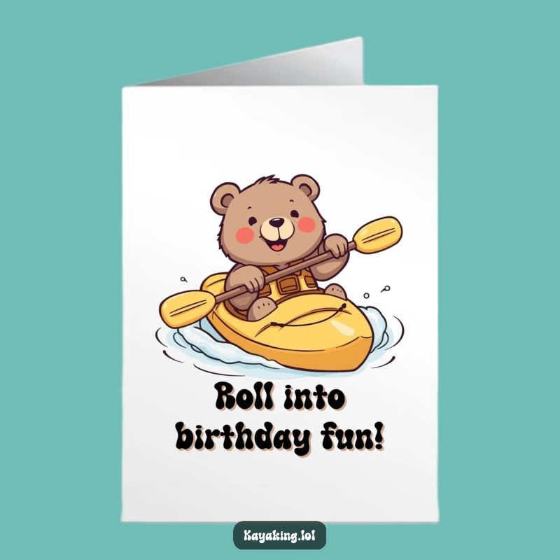Free Printable Birthday Card: Bear Kayaking Roll, Funny Downloadable Gift
