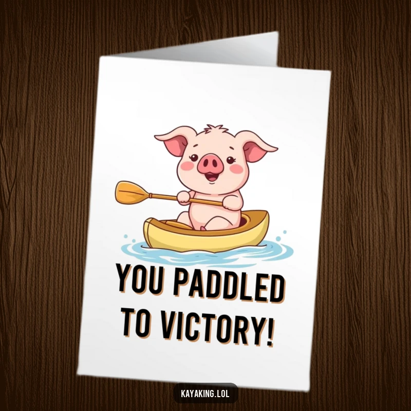 Funny Free Printable Congrats Card: A joyful pig paddling a kayak, celebrating success on the water.