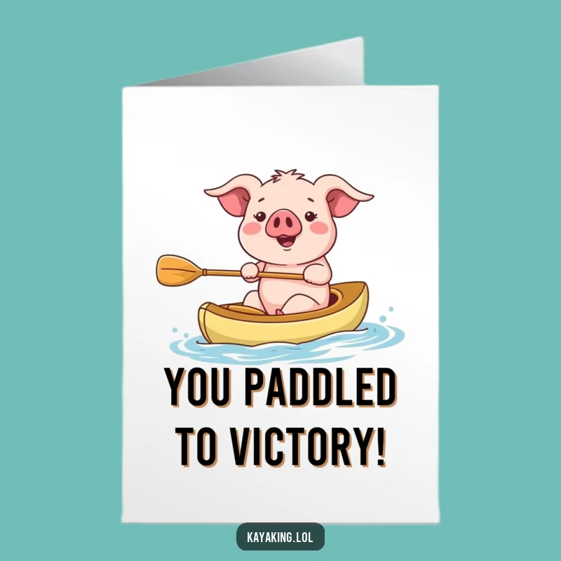 Free Printable Congrats Card: Kayaking Pig, Perfect Downloadable Gift!