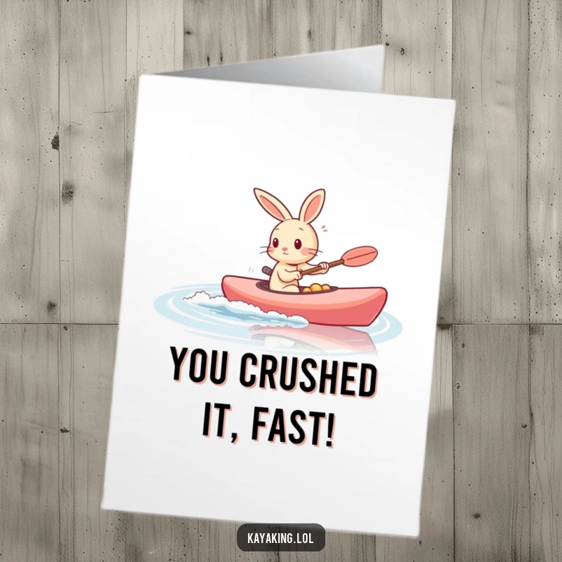 Funny Free Printable Congrats Card: A super-fast rabbit zips its kayak across calm, smooth water.