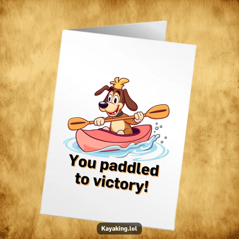 Funny Free Printable Congrats Card: A goofy dog splashing water with its paddle in a kayak, celebrating your success.