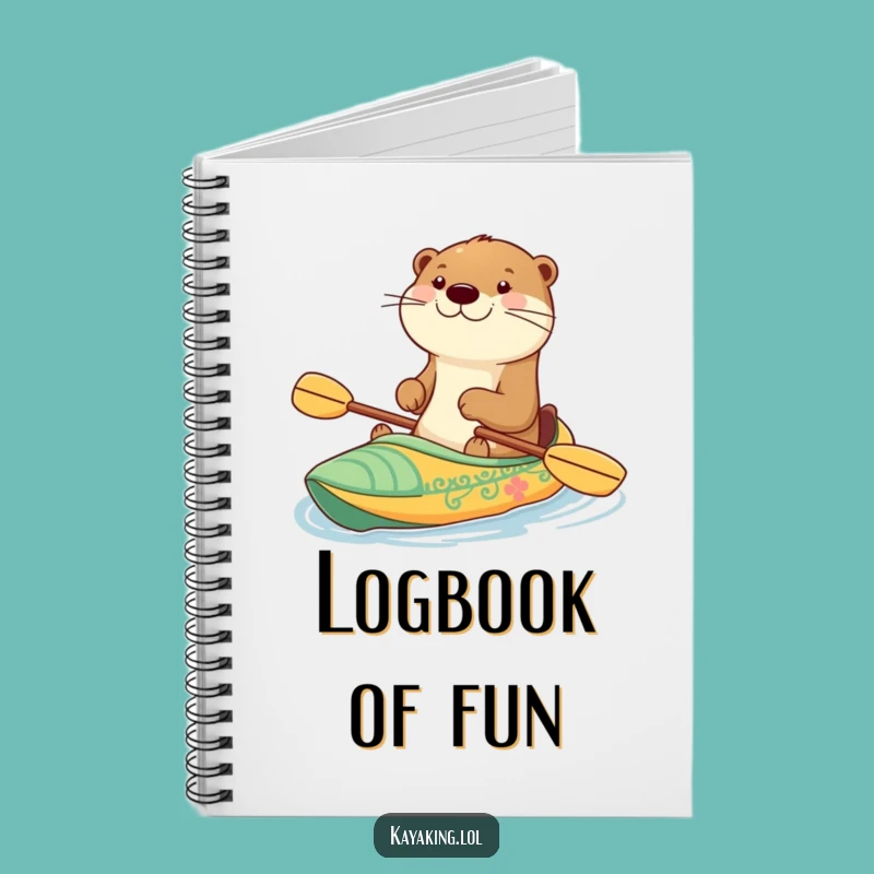 Funny Happy Otter Kayak Notebook - Jot Down Happy Thoughts