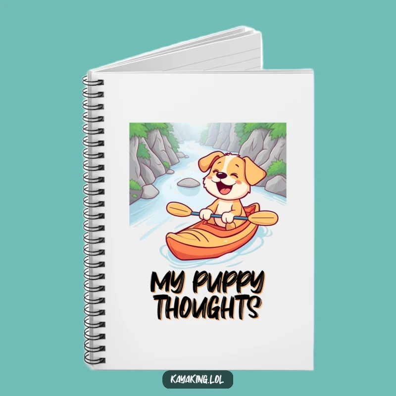 Funny Puppy Kayaking Notebook - Jot Down Your Best Ideas!