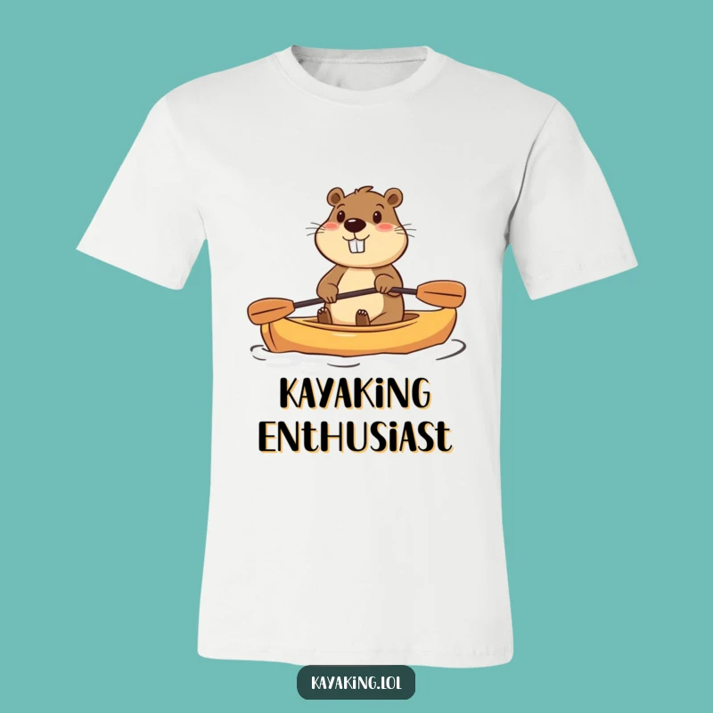 Funny Beaver Kayak T-Shirt: Enthusiastic Paddler Design
