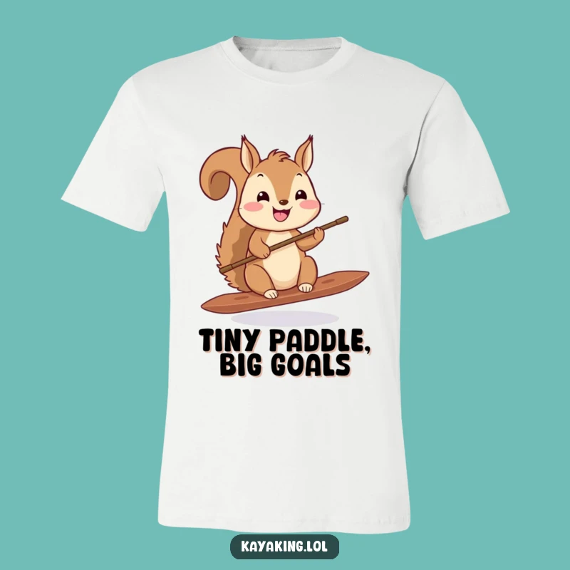 Funny Squirrel Paddling T-Shirt: Tiny Paddle, Big Smiles Adventure Tee
